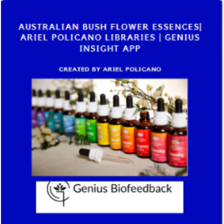 Australian Bush Flower Essences| Ariel Policano Libraries | Genius Insight App