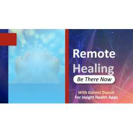 (Online Training) Remote Healing: Be There Now 