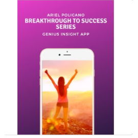 Breakthrough to Success Series | Genius Insight | Ariel Policano