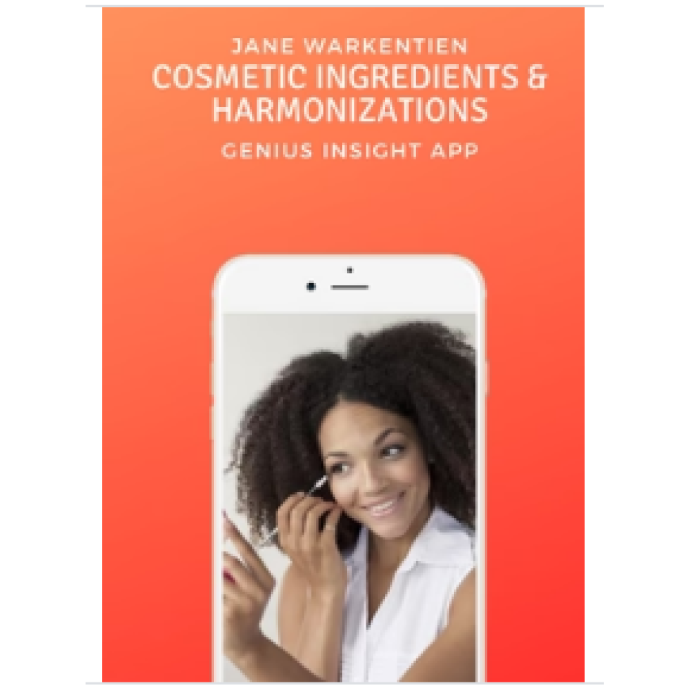 Cosmetic Ingredients & Harmonizations | Genius Insight | Jane Warkentien