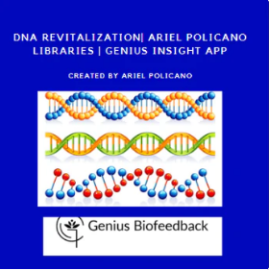 DNA Revitalization| Ariel Policano Libraries | Genius Insight App