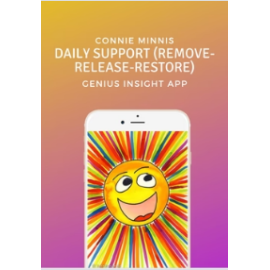 Daily Support (REMOVE-RELEASE-RESTORE) | Genius Insight | Connie Minnis