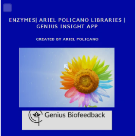 Enzymes| Ariel Policano Libraries | Genius Insight App