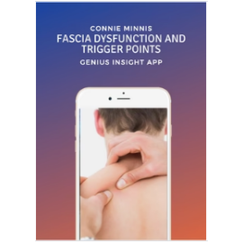 FASCIA DYSFUNCTION AND TRIGGER POINTS | Genius Insight | Connie Minnis