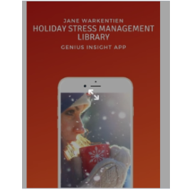 Holiday Stress Management | Jane Warkentien