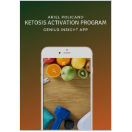 Ketosis Activation Program | Genius Insight Library | Ariel Policano