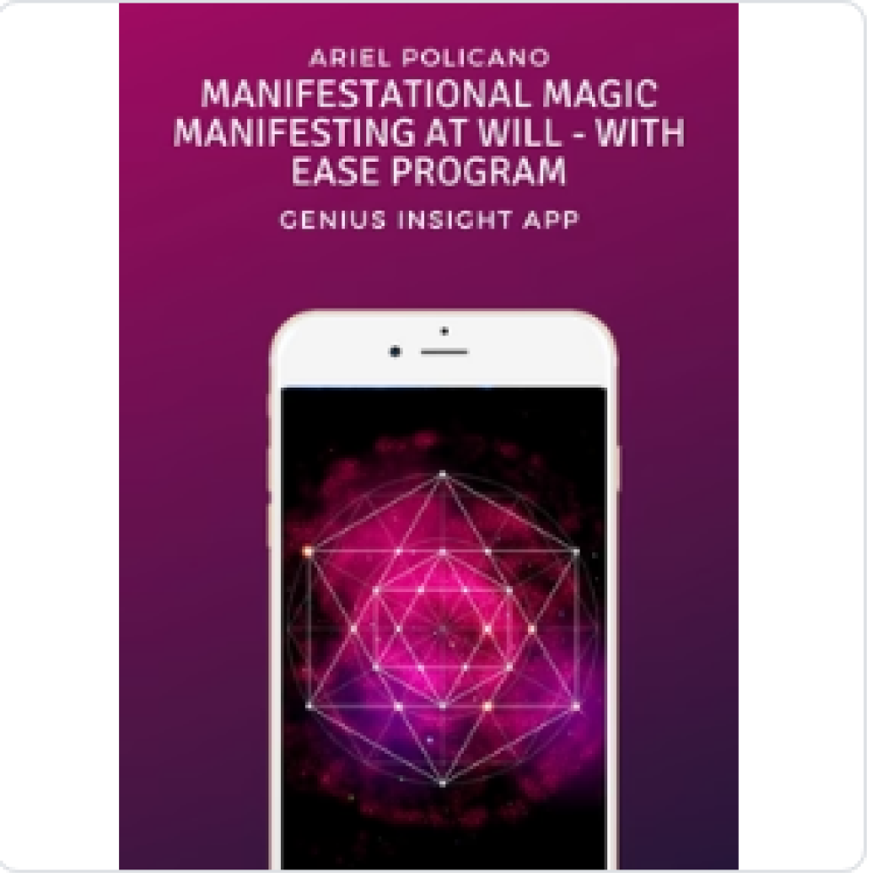 Manifestational Magic Manifesting At Will - With Ease Program | Genius Insight | Ariel Policano