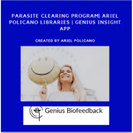 Parasite Clearing Program| Ariel Policano Libraries | Genius Insight App