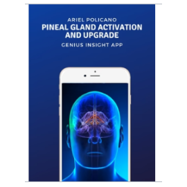 Pineal Gland Activation and Upgrade | Genius Insight | Ariel Policano