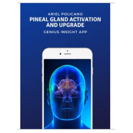 Pineal Gland Activation and Upgrade | Genius Insight | Ariel Policano