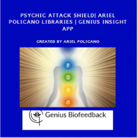 Psychic Attack Shield| Ariel Policano Libraries | Genius Insight App