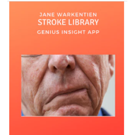 STROKE LIBRARY | GENIUS INSIGHT | JANE WARKENTIEN