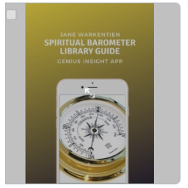 SPIRITUAL BAROMETER LIBRARY | Jane Warkentien | Genius Insight