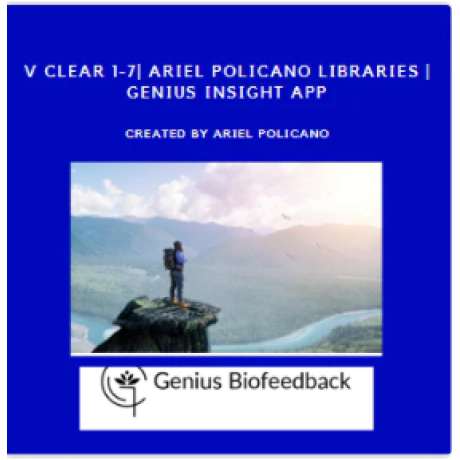 V Clear 1-7| Ariel Policano Libraries | Genius Insight App