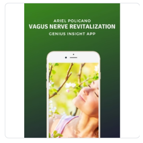 Vagus Nerve Revitalization  | Genius Insight | Ariel Policano